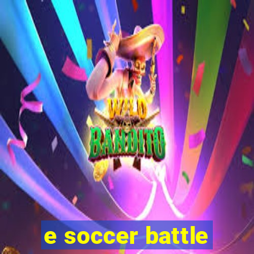 e soccer battle